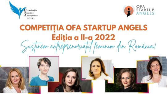 OFA UGIR a lansat ediția a doua a primei competiții din România dedicate femeilor antreprenor – OFA STARTUP ANGELS!