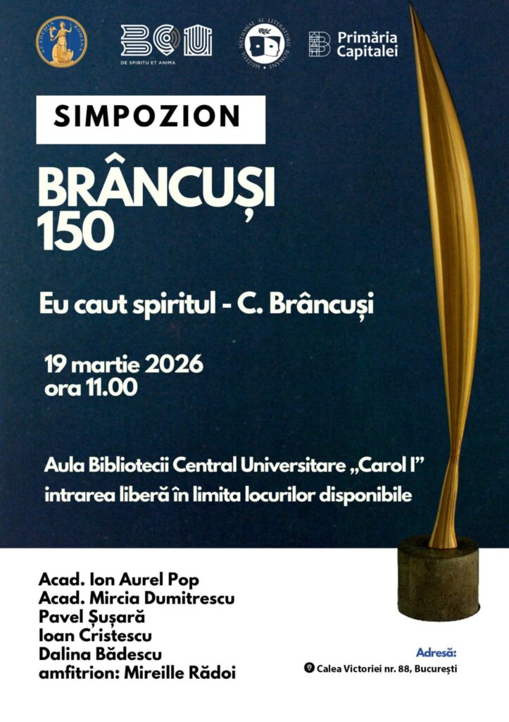 Simpozion „Brâncuși 150: Eu caut spiritul” la BCU „Carol I”